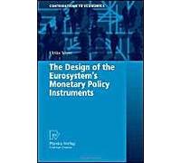 The Design Of The Eurosystem's Monetary Policy Instruments