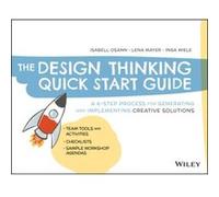 The Design Thinking Quick Start Guide by Inga Wiele Inga Wiele (Auteur)