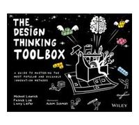 Boîte à outils du Design Thinking – Guide des méthodes d'innovation les plus populaires
