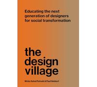 The Design Village: Educating the next generation of designers for social transformation