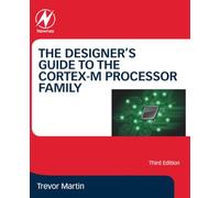 The Designer's Guide to the Cortex-M Processor Family