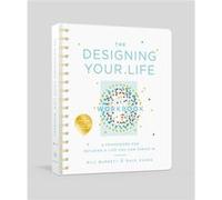 The Designing Your Life Workbook by Bill BurnettDave Evans Inconnu (Auteur)