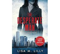 The Desperate Man: A Large Print Mystery