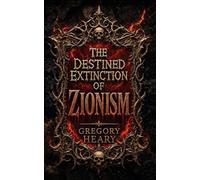 The Destined Extinction of Zionism