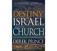 The Destiny Of Israel And The Church