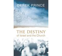 The Destiny of Israel and the Church