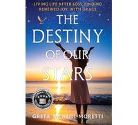 The Destiny of Our Stars