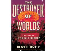 The Destroyer Of Worlds