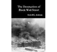 The Destruction Of Black Wall Street