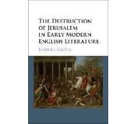 The Destruction Of Jerusalem In Early Modern English Literature