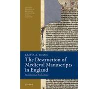 The Destruction Of Medieval Manuscripts In England