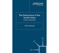 The Destruction Of The Soviet Union