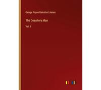 The Desultory Man: Vol. 1