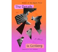 The Details: An Award-Winning Tale of Love, Loss, and Rediscovery Through Vivid Memories and Intricate Relationships