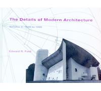 The Details of Modern Architecture, Volume 2: 1928 to 1988
