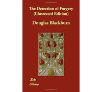 The Detection Of Forgery (Illustrated Edition)