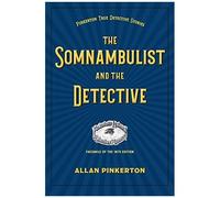 The Detective And The Somnambulist