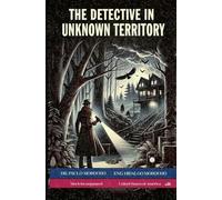 The Detective in Unknown Territory