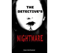 The Detective’s Nightmare: 100 True Stories of Baffling Criminal Mysteries