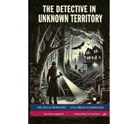 The Detective’s Secrets - Book 6: The Detective in Unknown Territory