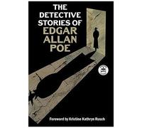 The Detective Stories Of Edgar Allan Poe