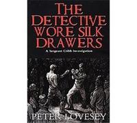 The Detective Wore Silk Drawers Peter Lovesey (Auteur)