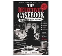 The Detective's Casebook: A Case Investigation Journal for True Crime & Mystery Enthusiasts | Clue Tracking, Suspect Profiles, Evidence Log & Case Notes | 103 Pages