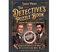 The Detective's Puzzle Book: Lord Peter Wimsey Casbook: Whose Body?