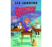 The Detention Detectives Murder By Mistake - Lis Jardine - Penguin Random House Childrens UK - Livre en Anglais - Paperback Lis JardineLis Jardine (Auteur)