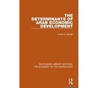 The Determinants Of Arab Economic Development