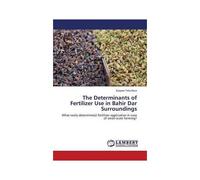 The Determinants Of Fertilizer Use In Bahir Dar Surroundings