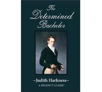 The Determined Bachelor - Judith Harkness - ArgoNavis US - Livre en Anglais - Paperback Judith HarknessJudith Harkness (Auteur)