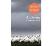 The Detour by Gerbrand Bakker Paperback Book Bakker, Gerbrand (Auteur)
