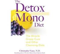 The Detox Mono Diet by Christopher Vasey Christopher Vasey (Auteur)