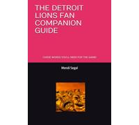 THE DETROIT LIONS FAN COMPANION GUIDE: Curse words and utterances you'll need for the game