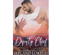 The Deuputy Chief Vegas Blue Series, #4 - Ireland Lorelei - Phoenix Voices Publishing - ebook (ePub) - Livre