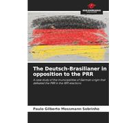 The Deutsch-Brasilianer in opposition to the PRR
