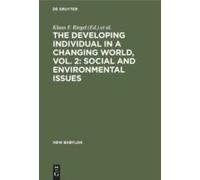 The Developing Individual In A Changing World, Vol. 2: Social And Environmental Issues