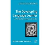 The Developing Language Learner, Research and Practice in Applied Linguistics Dick Allwright, Judith Hanks (Auteur)