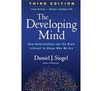 The Developing Mind Third Edition by Daniel J. Siegel Daniel J. Siegel (Auteur)