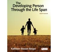 The Developing Person Through The Life Span (International Edition)