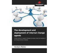 The development and deployment of internal change agents
