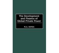 The Development And Finance Of Global Private Power