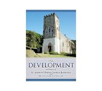 The Development And Impact Of St. Andrew's Parish Church, Barbados
