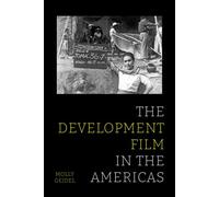 The Development Film in the Americas - Molly Geidel - University of California Press - ebook (ePub) - Livre