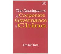 The Development Of Corporate Governance In China