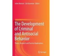 The Development Of Criminal And Antisocial Behavior