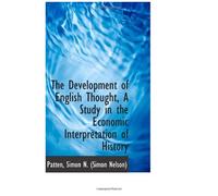The Development Of English Thought, A Study In The Economic Interpretation Of History