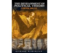 The Development of Political Theory: A Critical Analysis