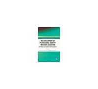 The Development Of Professional Identity In Higher Education